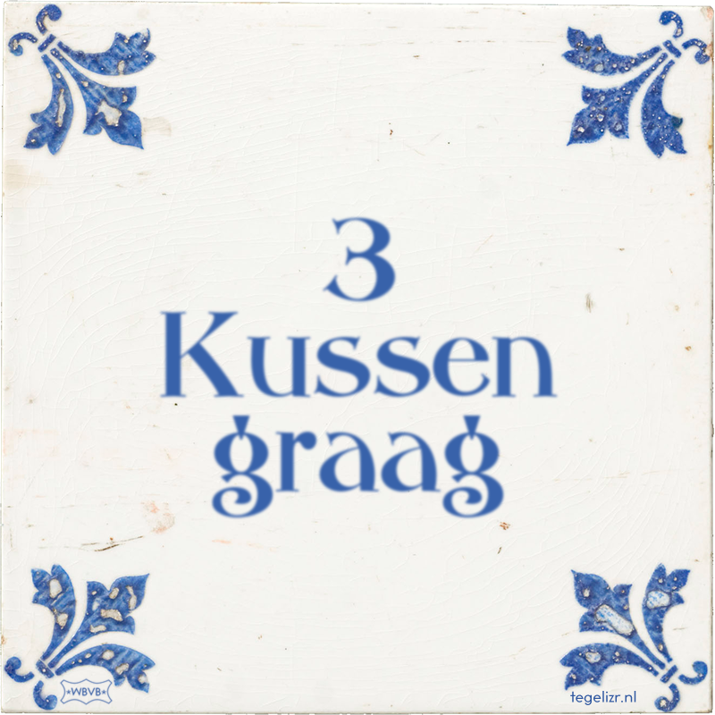 3 Kussen graag - Online tegeltjes bakken