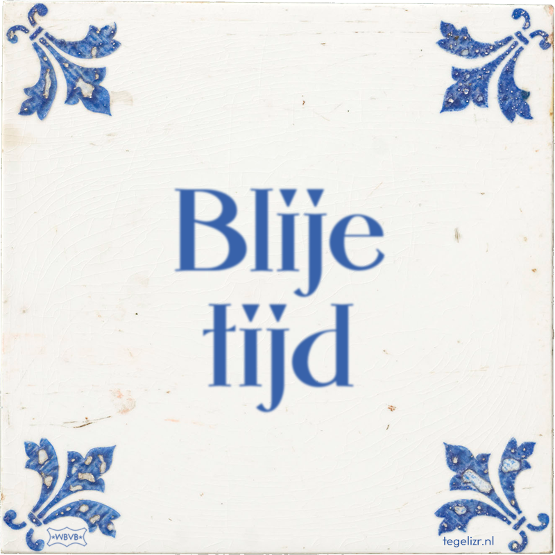 Blije tijd - Online tegeltjes bakken