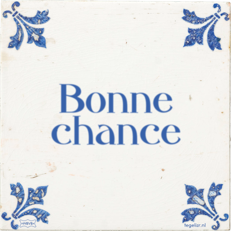 Bonne chance - Online tegeltjes bakken