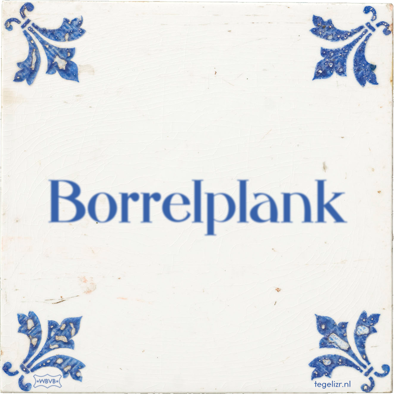 Borrelplank - Online tegeltjes bakken