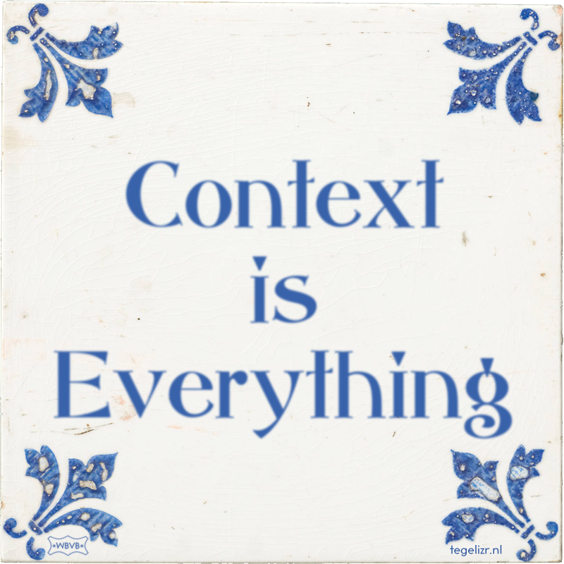 Context is Everything - Online tegeltjes bakken