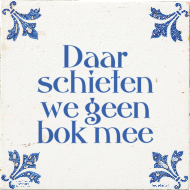 Daar schieten we geen bok mee - Online tegeltjes bakken