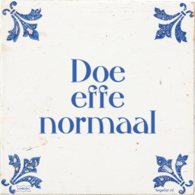 Doe effe normaal - Online tegeltjes bakken