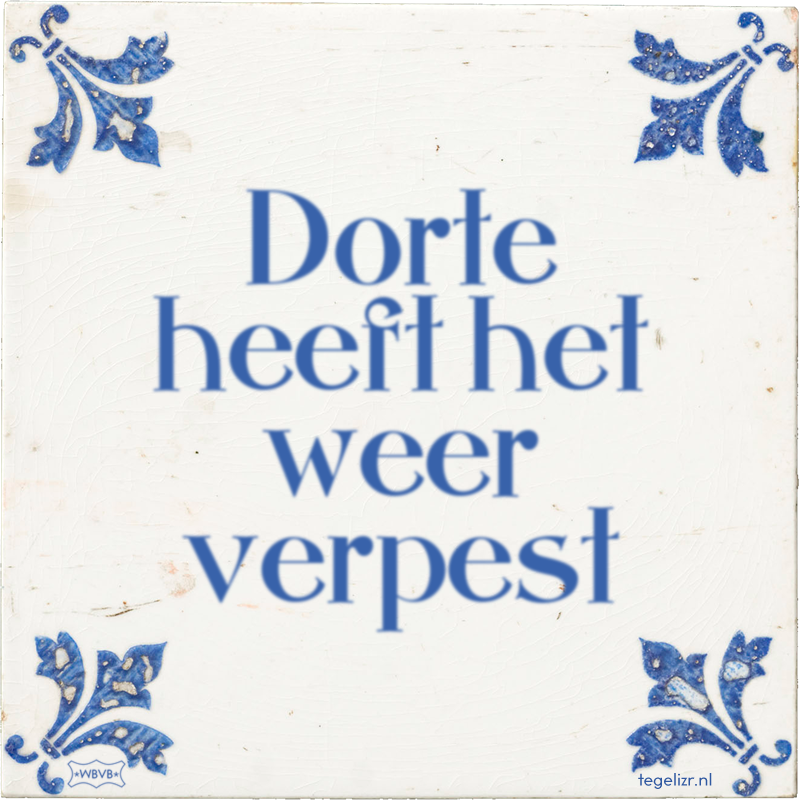 Dorte heeft het weer verpest - Online tegeltjes bakken
