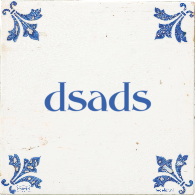 dsads - Online tegeltjes bakken