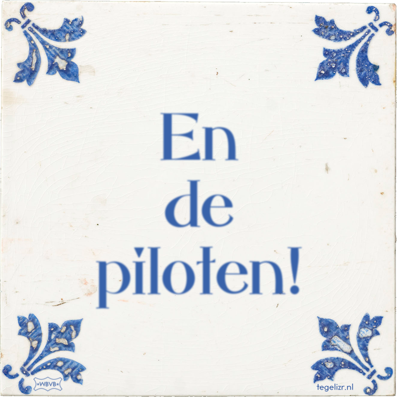 En de piloten! - Online tegeltjes bakken