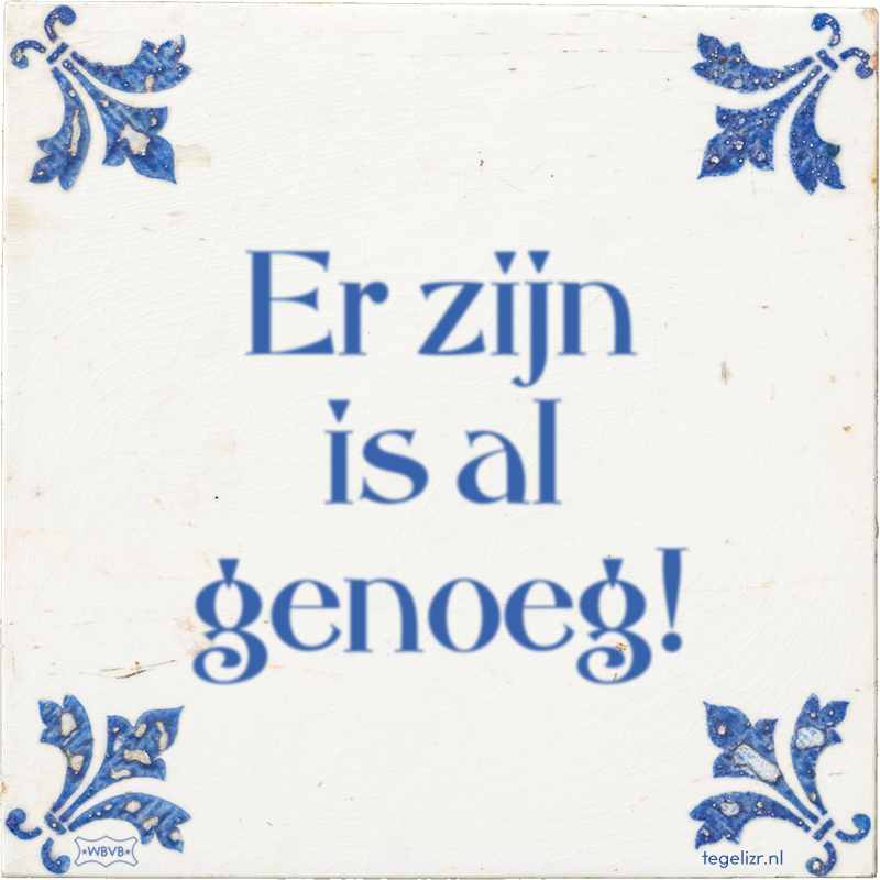 Er zijn is al genoeg! - Online tegeltjes bakken