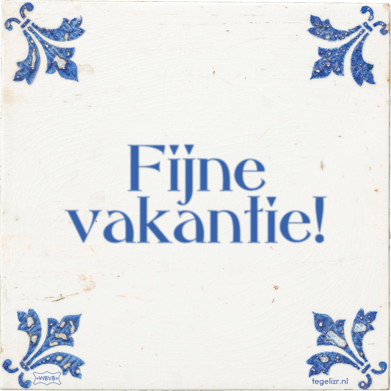 Fijne vakantie! - Online tegeltjes bakken