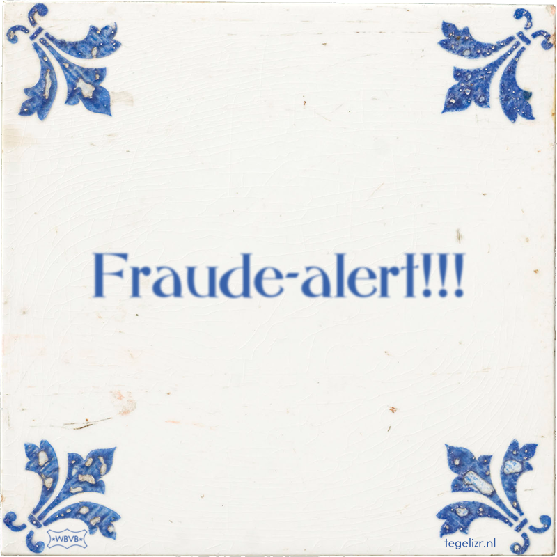 Fraude-alert!!! - Online tegeltjes bakken