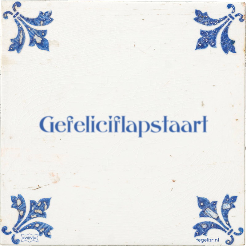 Gefeliciflapstaart - Online tegeltjes bakken