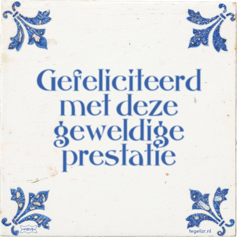 Gefeliciteerd met deze geweldige prestatie - Online tegeltjes bakken
