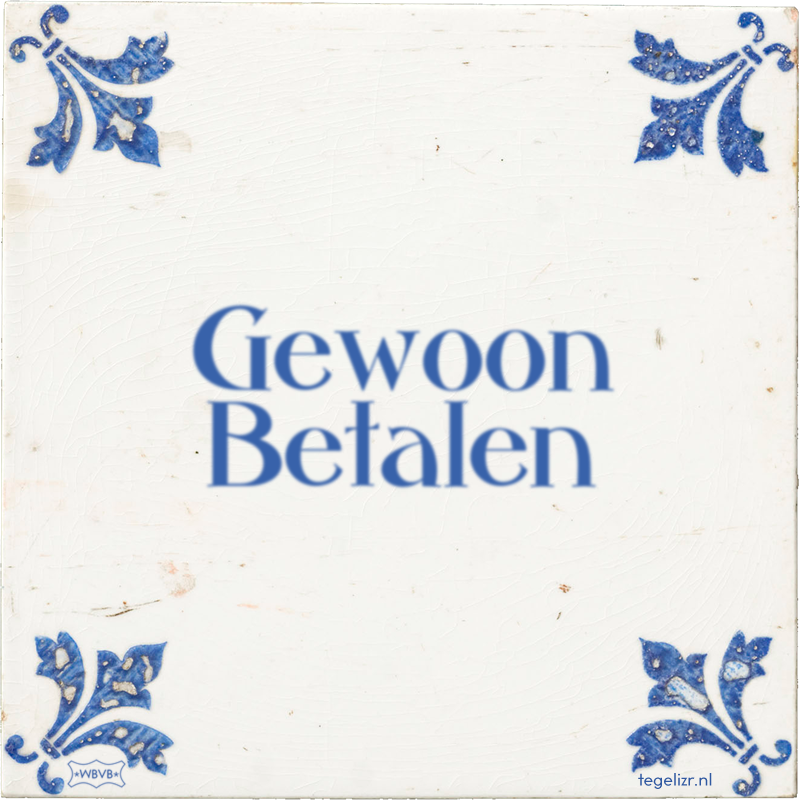 Gewoon Betalen - Online tegeltjes bakken