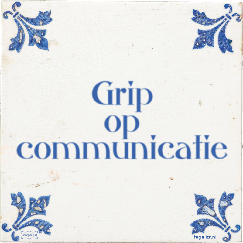 Grip op communicatie - Online tegeltjes bakken