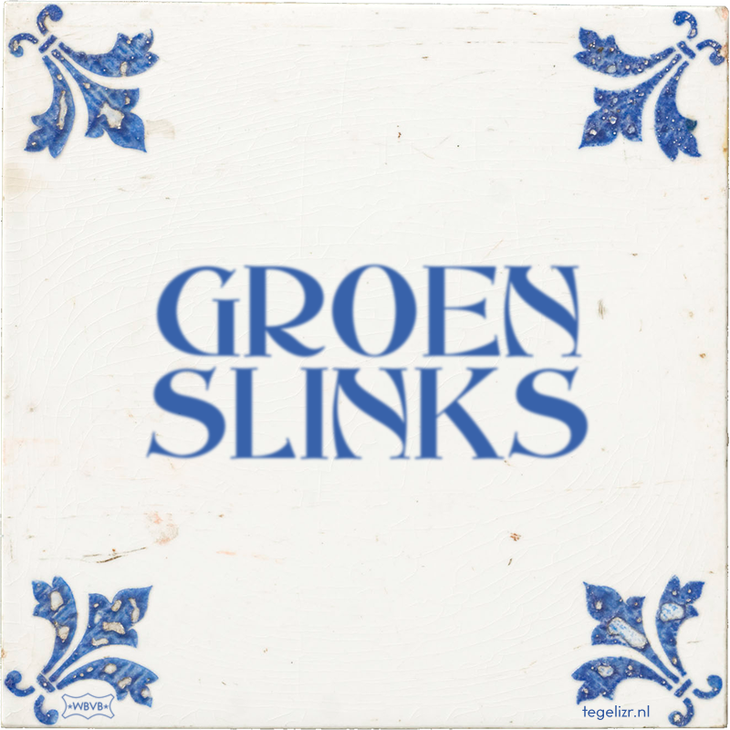 GROEN SLINKS - Online tegeltjes bakken