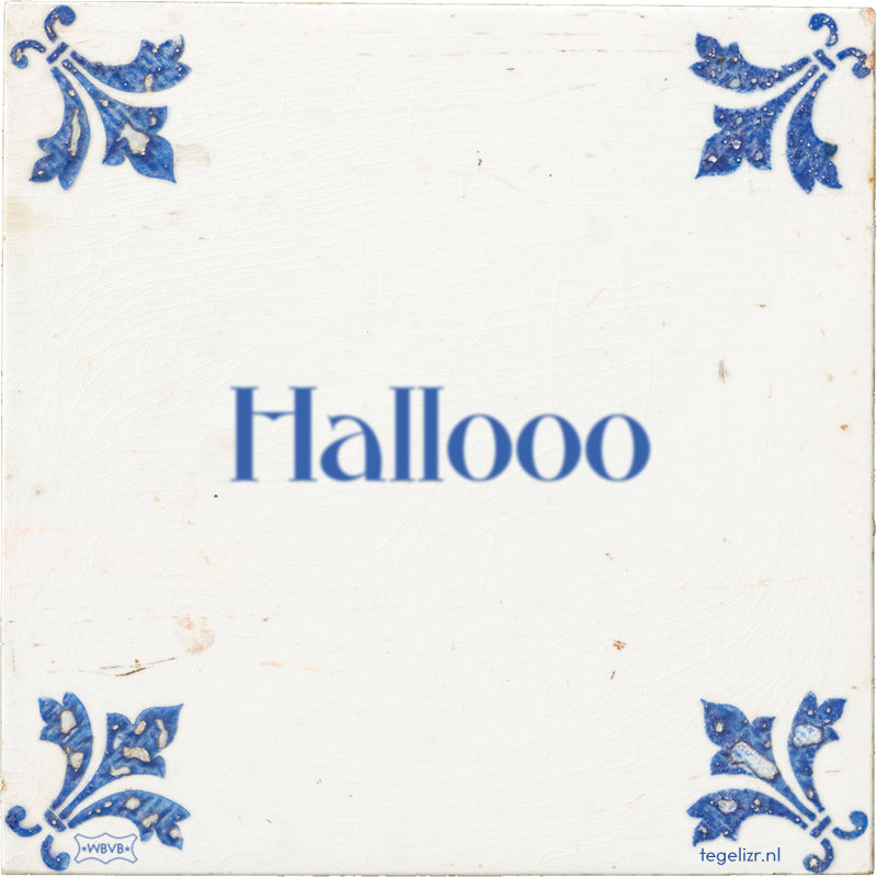 Hallooo - Online tegeltjes bakken
