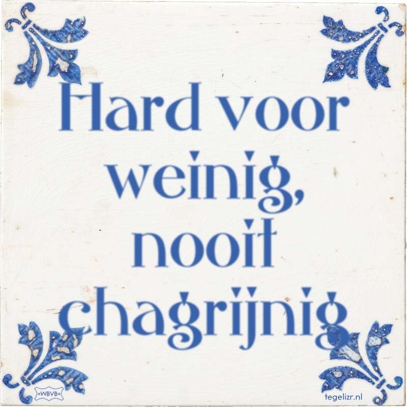 Hard voor weinig, nooit chagrijnig - Online tegeltjes bakken