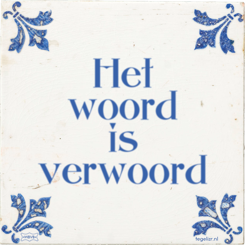 Het woord is verwoord - Online tegeltjes bakken