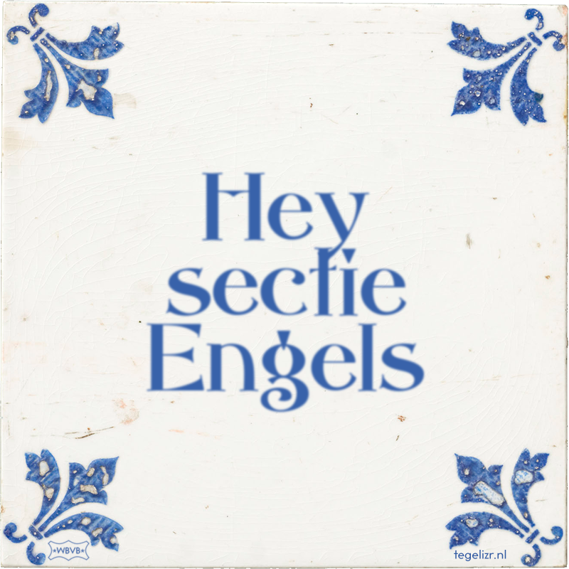 Hey sectie Engels - Online tegeltjes bakken