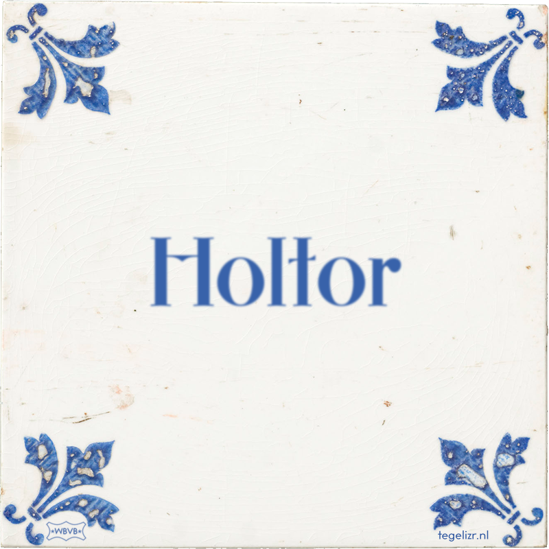 Holtor - Online tegeltjes bakken