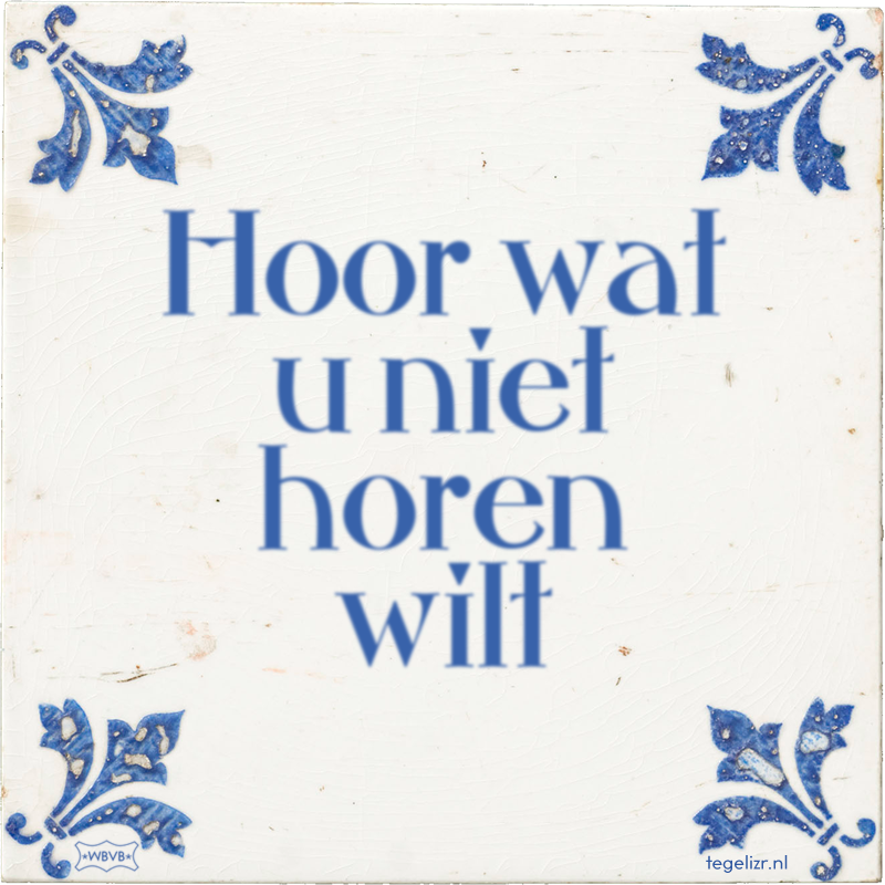 Hoor wat u niet horen wilt Online tegeltjes bakken WBVB Rotterdam