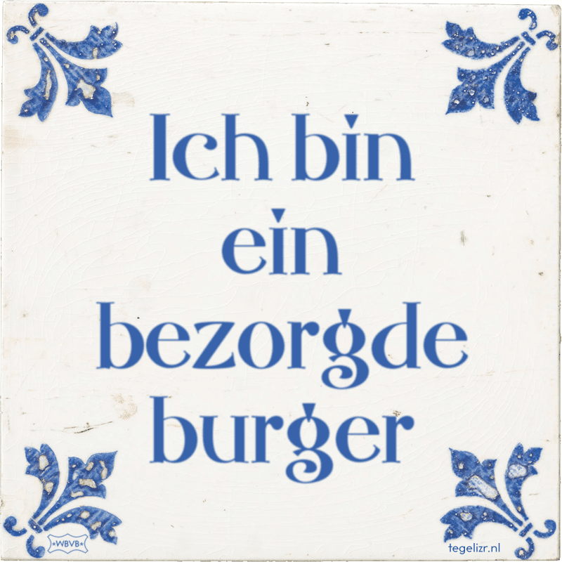 ich bin ein bezorgde burger - Online tegeltjes bakken