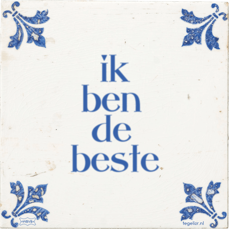 ik ben de beste - Online tegeltjes bakken