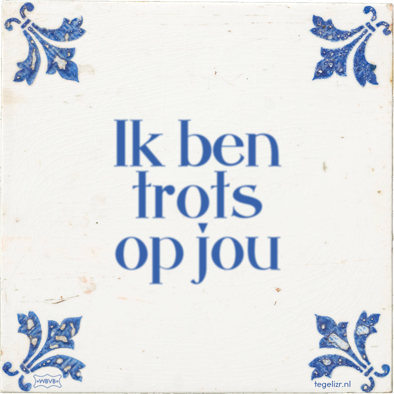 Ik ben trots op jou - Online tegeltjes bakken