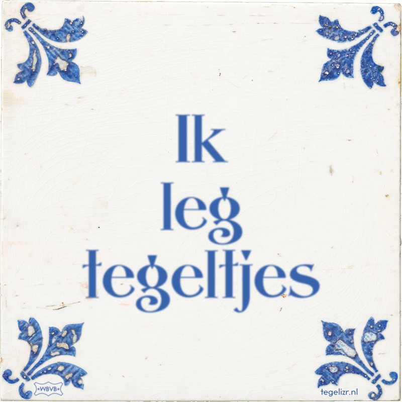 Ik leg tegeltjes - Online tegeltjes bakken
