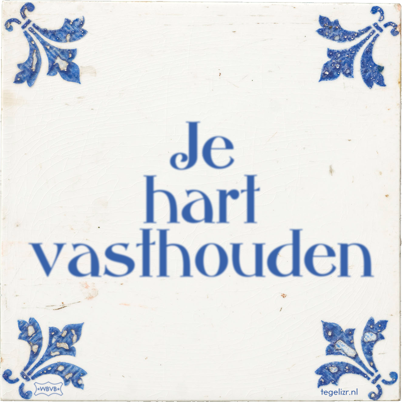 Je hart vasthouden - Online tegeltjes bakken