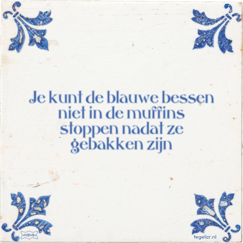 Je kunt de blauwe bessen niet in de muffins stoppen nadat ze gebakken zijn - Online tegeltjes bakken
