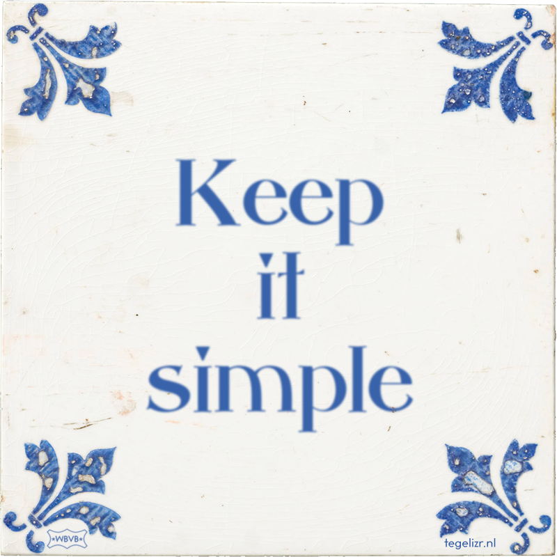 Keep it simple - Online tegeltjes bakken