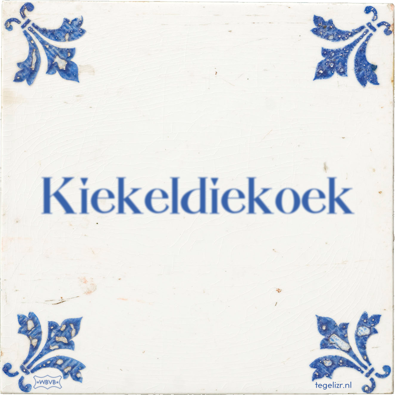 Kiekeldiekoek - Online tegeltjes bakken