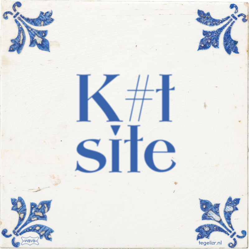 K#t site - Online tegeltjes bakken