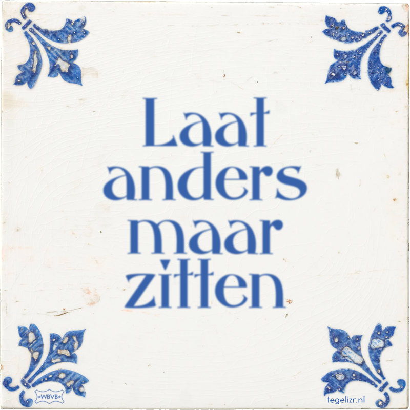 Laat anders maar zitten - Online tegeltjes bakken