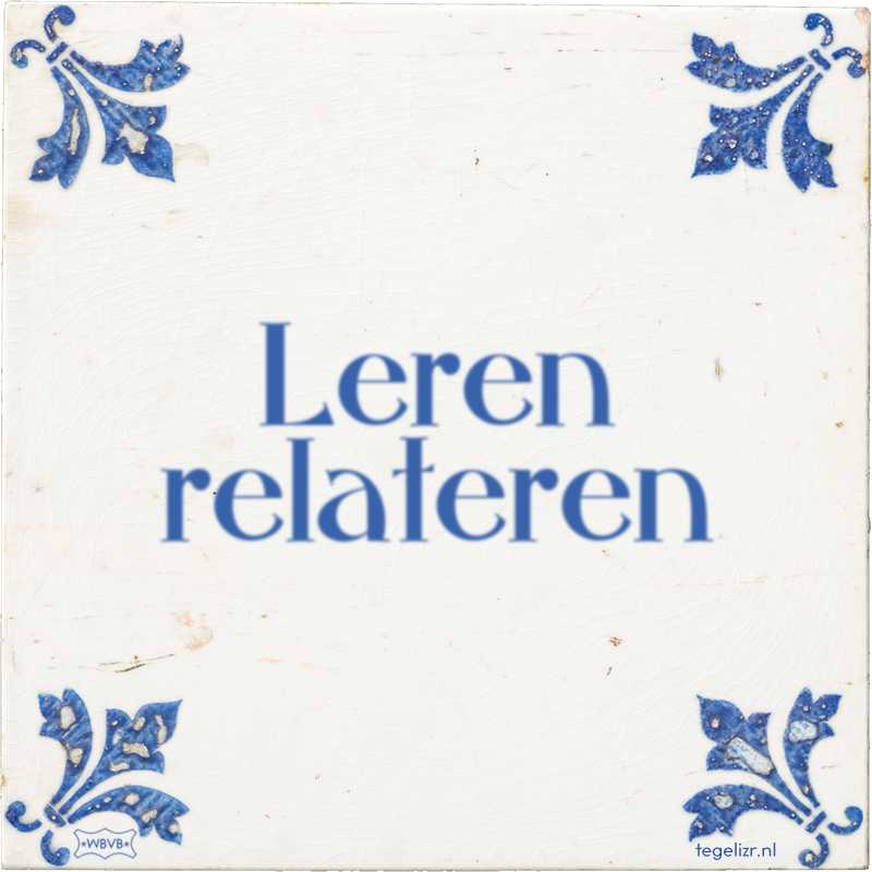 Leren relateren - Online tegeltjes bakken