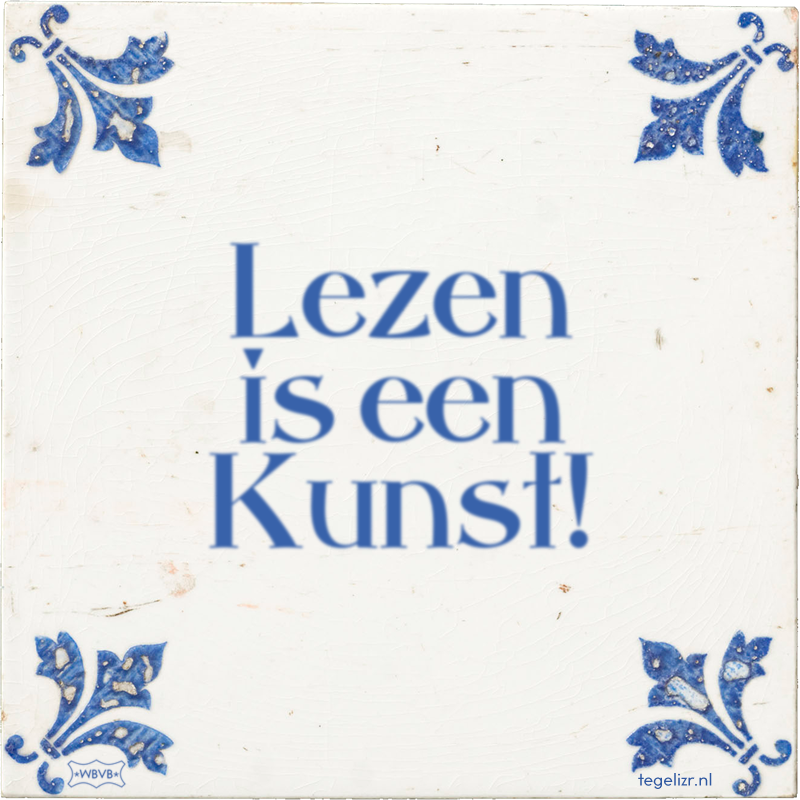 Lezen is een Kunst! - Online tegeltjes bakken