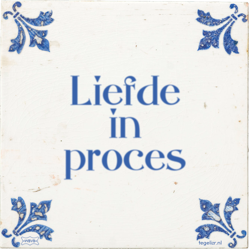 Liefde in proces - Online tegeltjes bakken