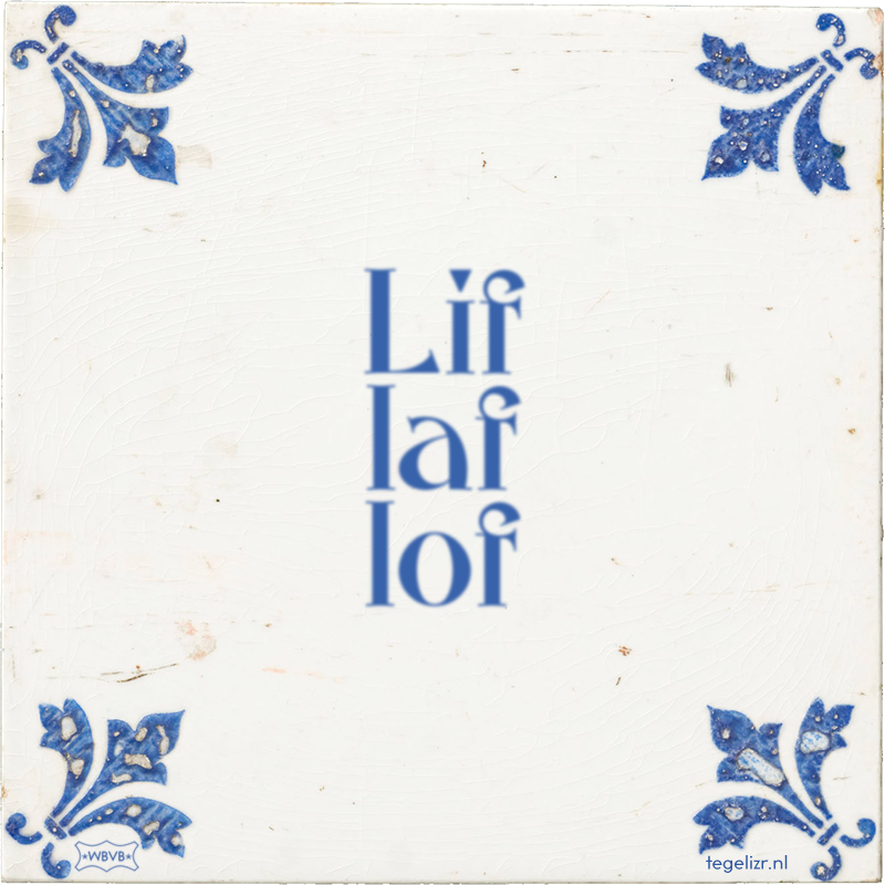 Lif laf lof - Online tegeltjes bakken