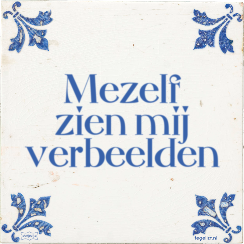 Mezelf zien mij verbeelden - Online tegeltjes bakken