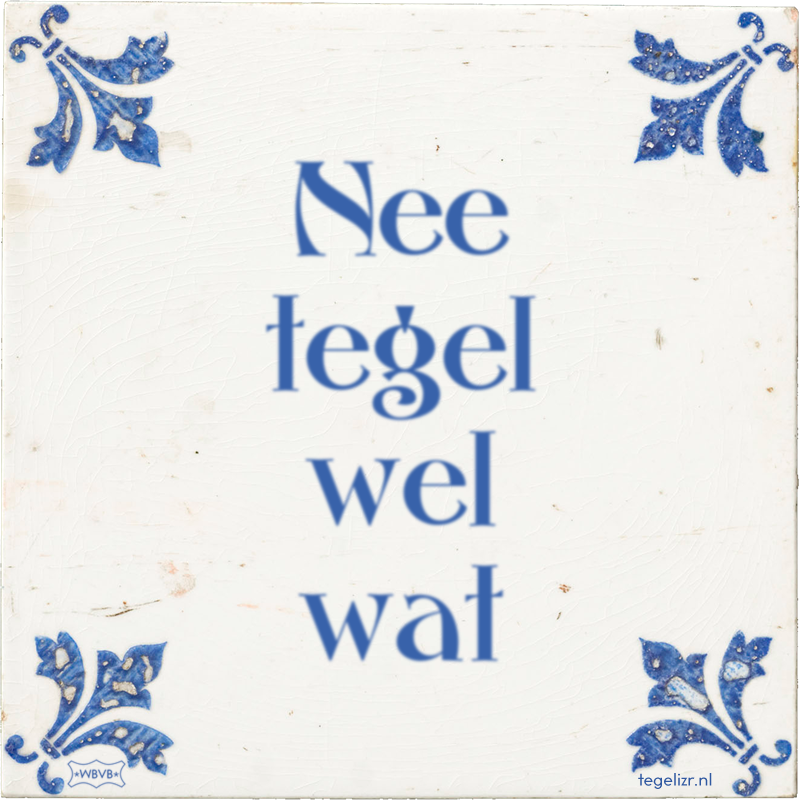 Nee tegel wel wat - Online tegeltjes bakken