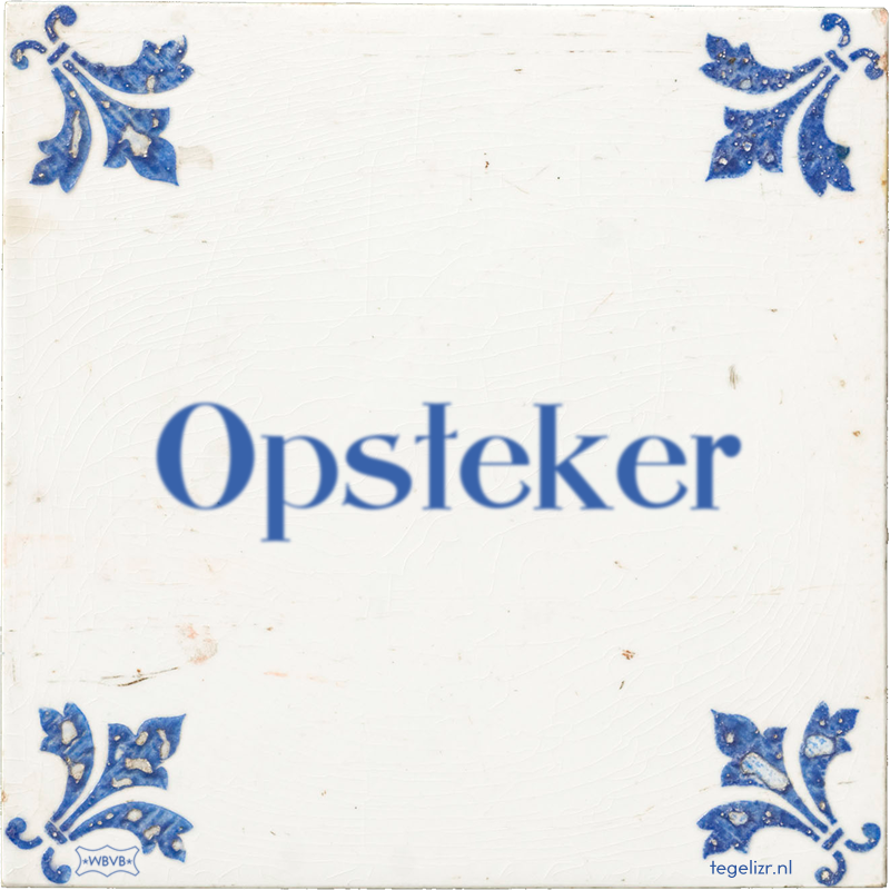 Opsteker - Online tegeltjes bakken