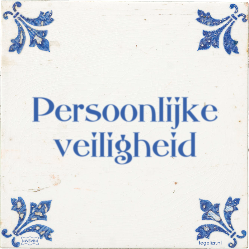 Persoonlijke veiligheid - Online tegeltjes bakken