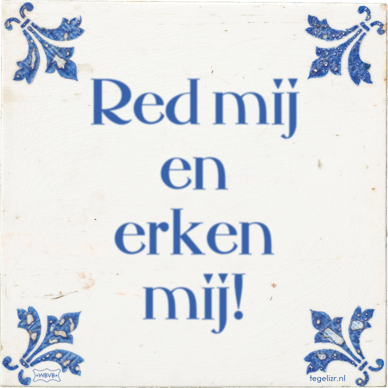 Red mij en erken mij! - Online tegeltjes bakken