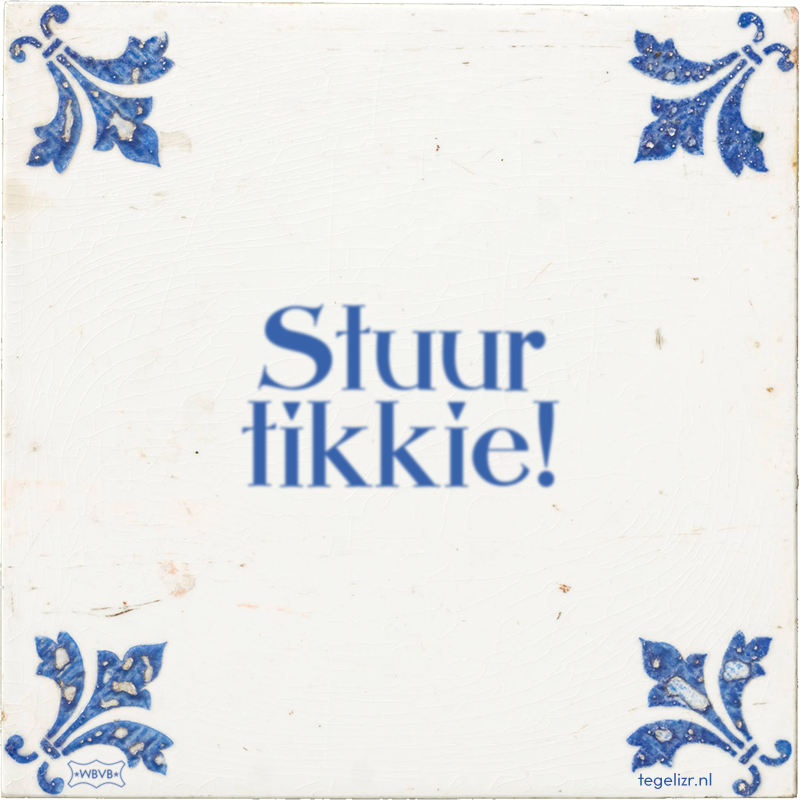 Stuur tikkie! - Online tegeltjes bakken