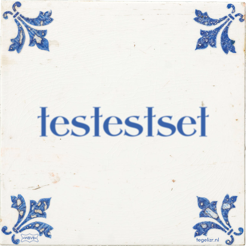 testestset - Online tegeltjes bakken