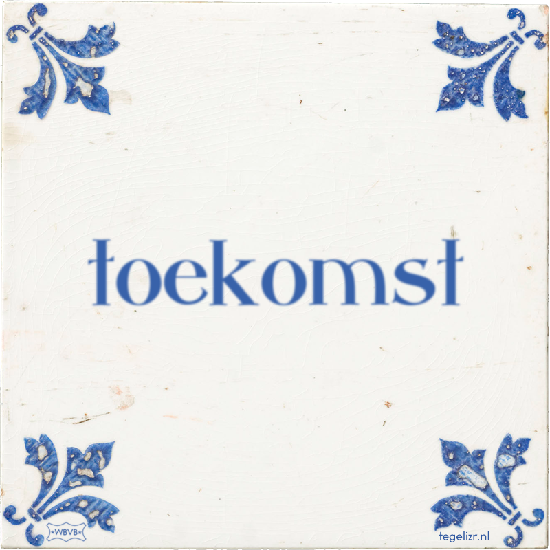 toekomst - Online tegeltjes bakken