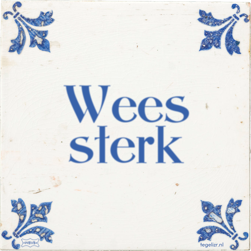 Wees sterk - Online tegeltjes bakken