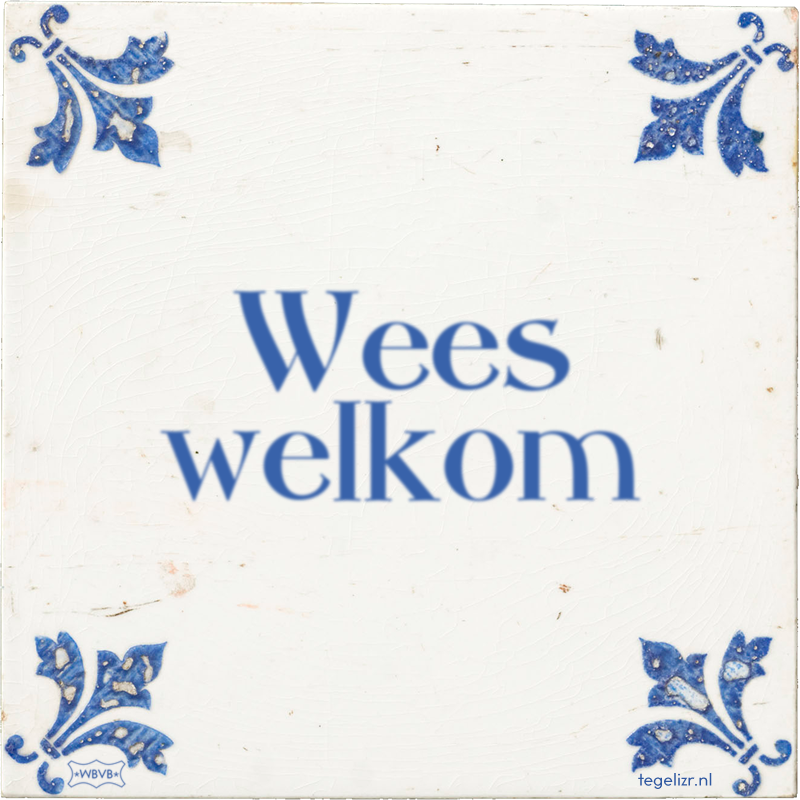 Wees welkom - Online tegeltjes bakken