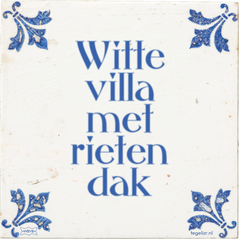 Witte villa met rieten dak - Online tegeltjes bakken