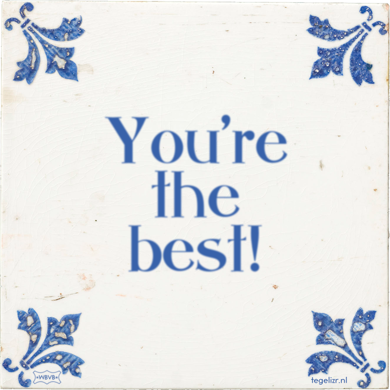You're the best! - Online tegeltjes bakken